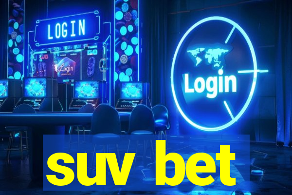 suv bet